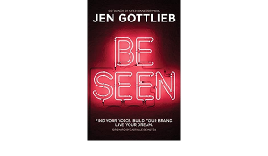 BE SEEN by Jen Gottlieb