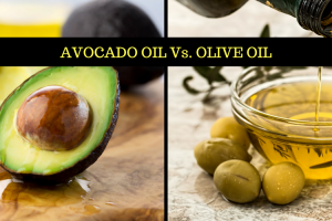 Avocado Oil vs. Olive Oil