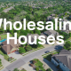 Wholesaling Houses