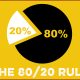 80/20 Rule