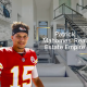 Patrick Mahomes’s Real Estate