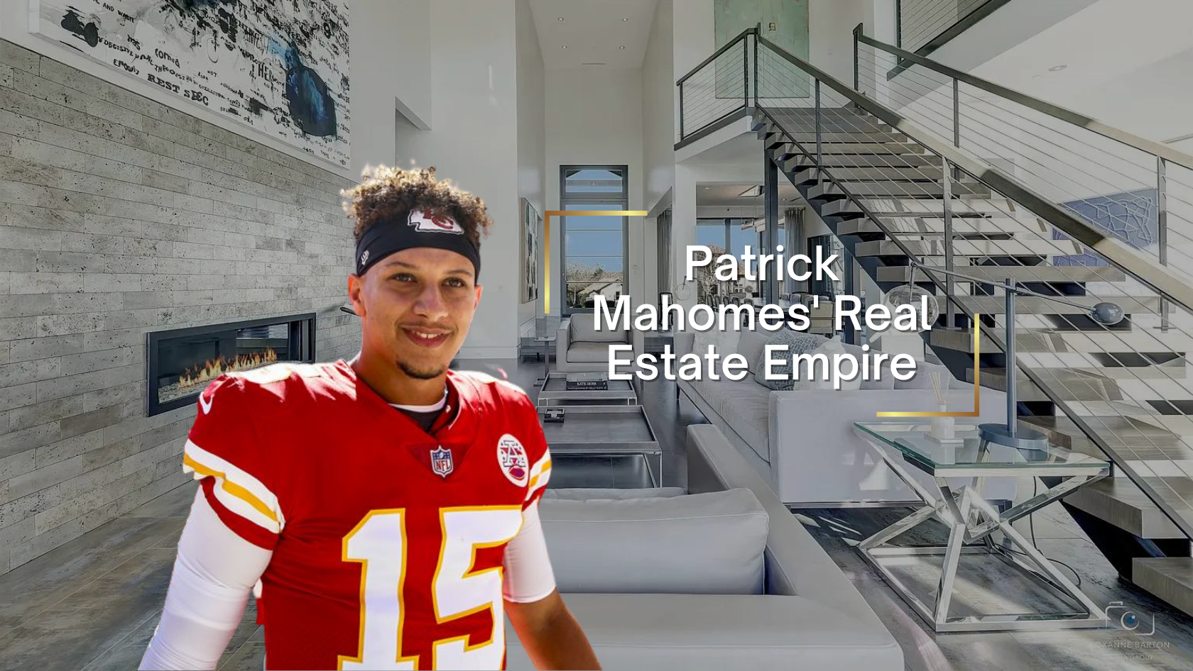 Patrick Mahomes’s Real Estate