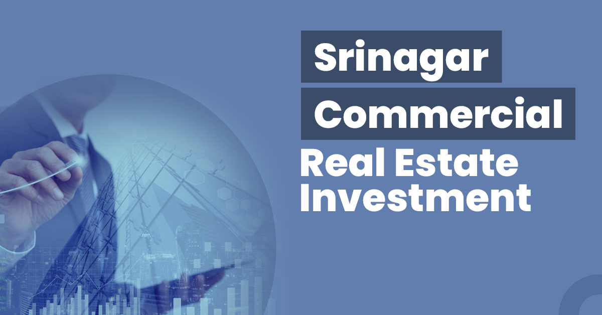 Srinagar has become a real estate investment paradise