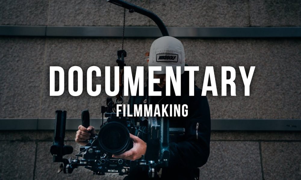 Documentary Filmmaking