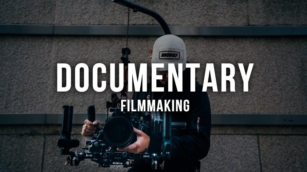 Documentary Filmmaking