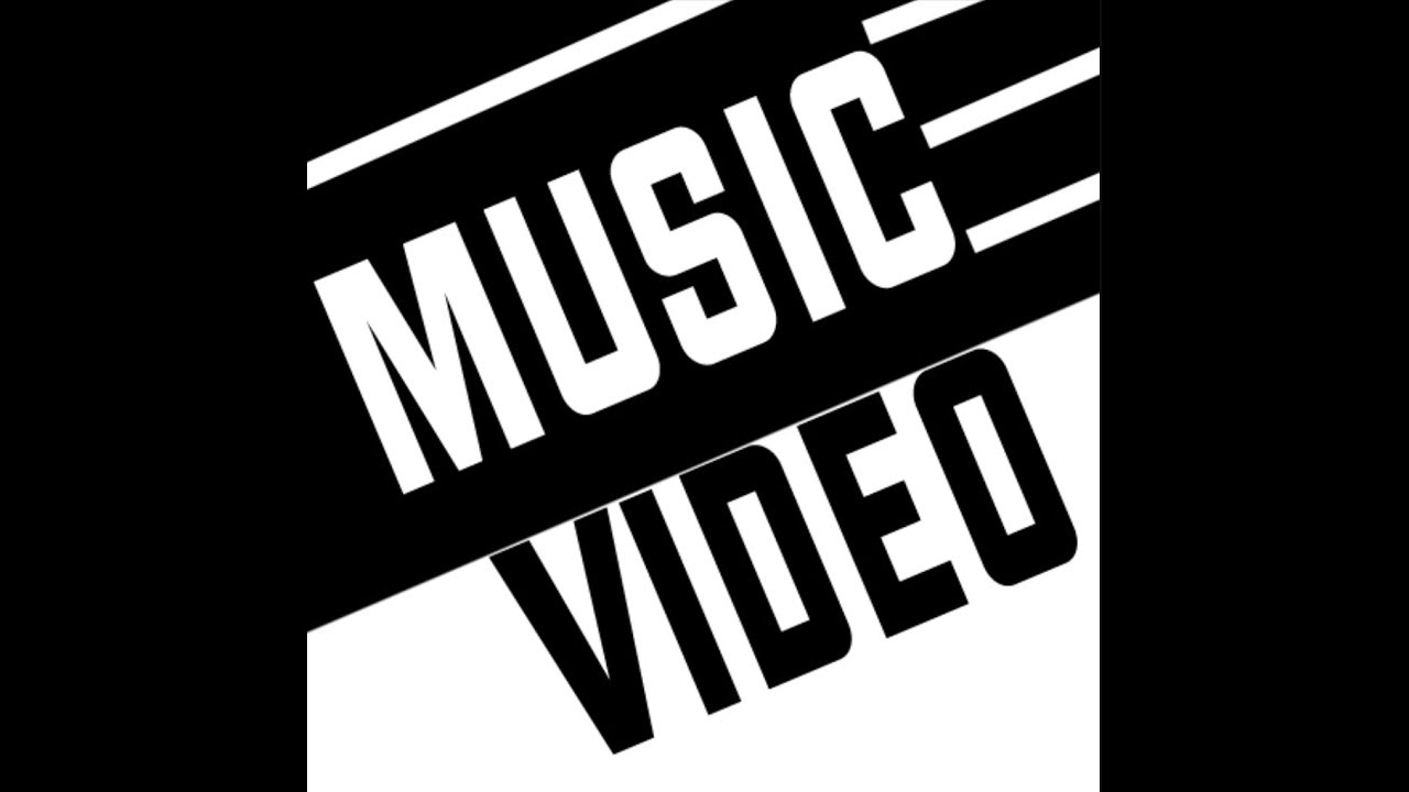 Music Videos