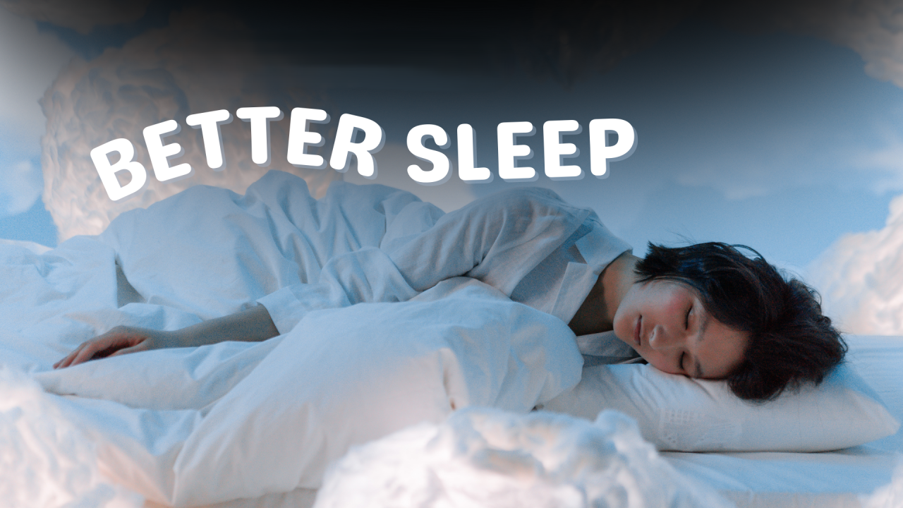 Tips for Better Sleep