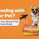 Travel with Your Pet Stress Free