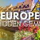 Hidden Gems in Europe