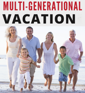 Multi-Generational Family Vacation