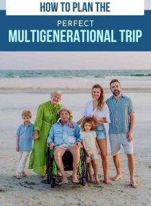 Multi-Generational Family Vacation