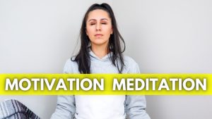 Stay Motivated to Meditate Regularly