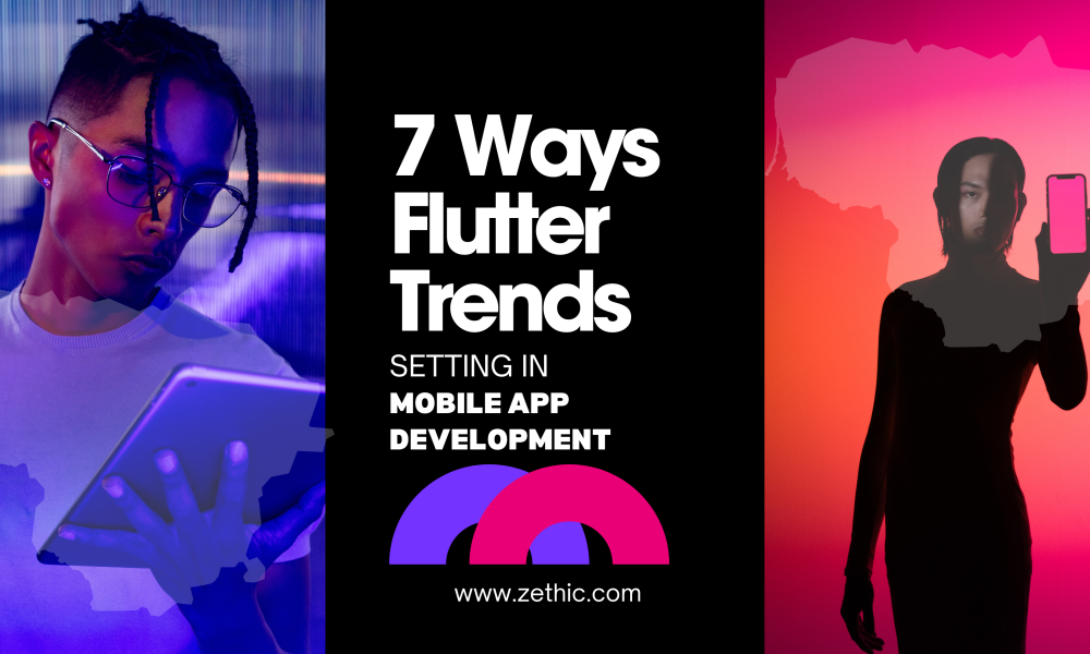 7 Ways Flutter Trends Setting in Mobile App Development