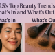 2025's Top Beauty Trends: What’s In and What’s Out