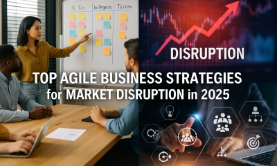 Top Agile Business Strategies for Market Disruption in 2025