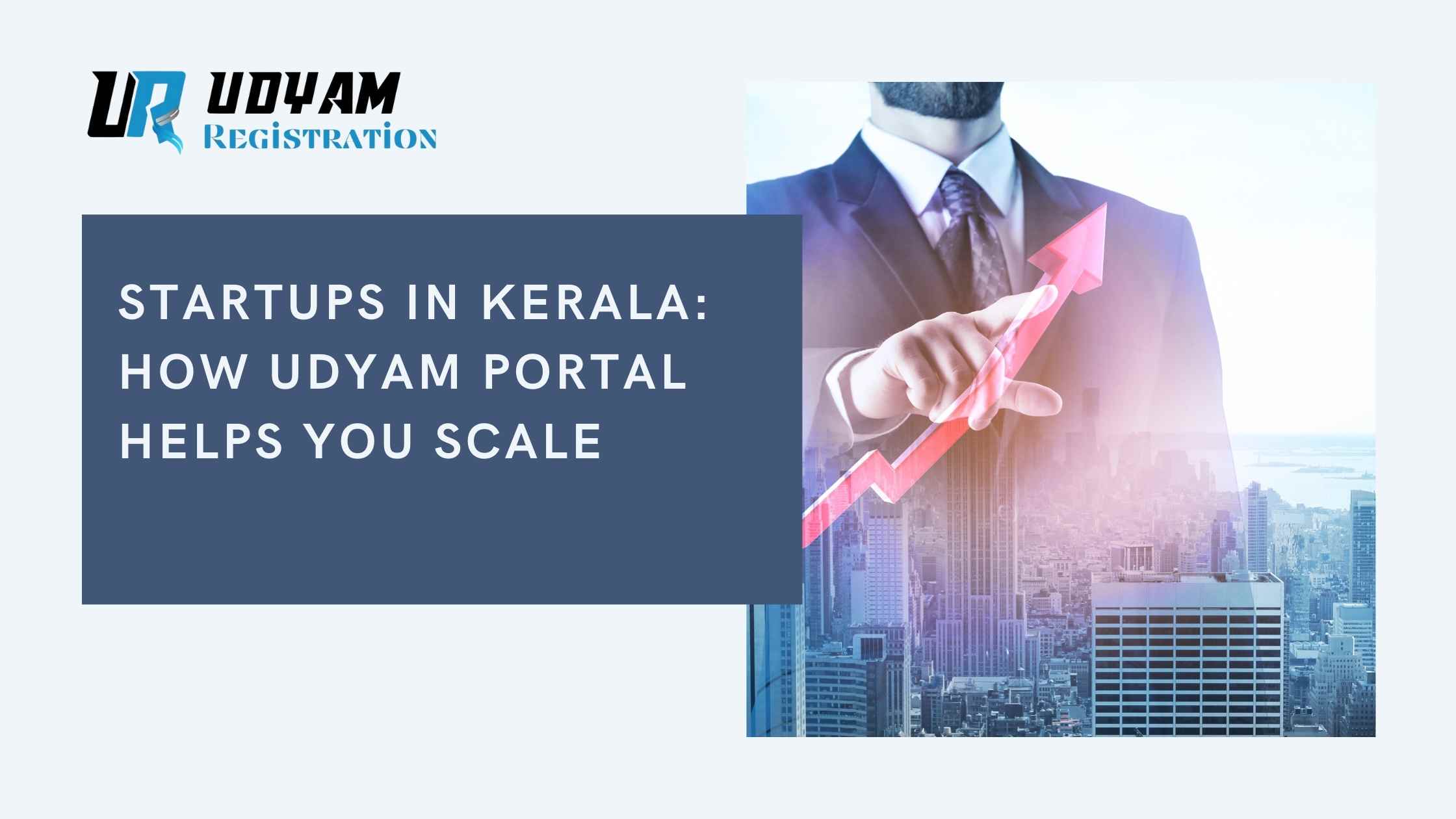 Startups in Kerala: How Udyam Portal Helps You Scale