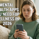 Mental Health Apps You Need for Wellness in 2025