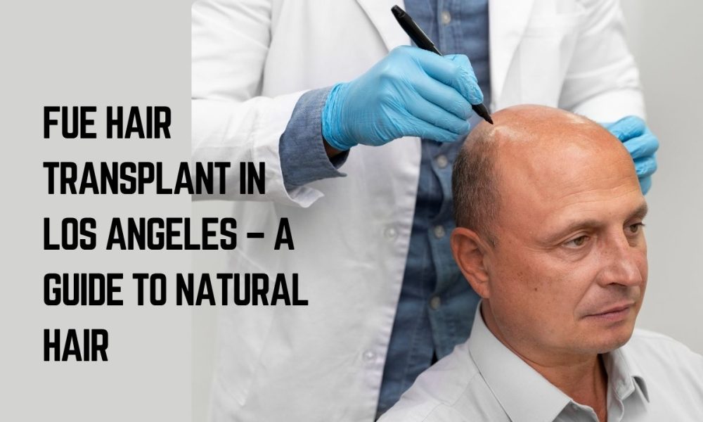 fue hair transplant los angeles