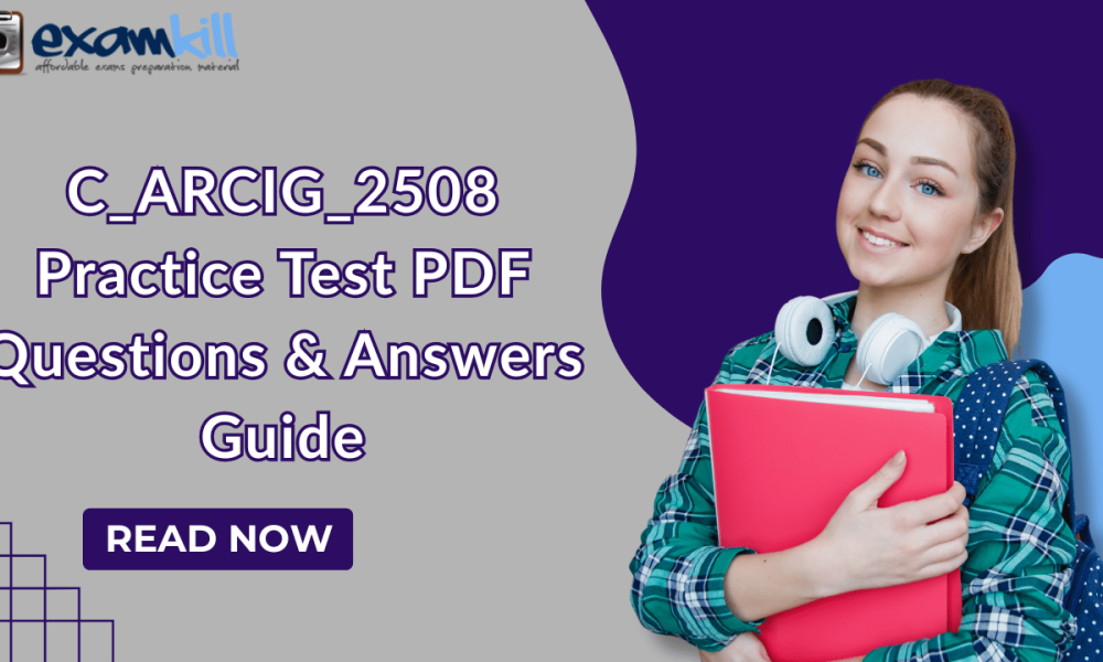 C_ARCIG_2508 exam prep with PDF questions and answers practice test