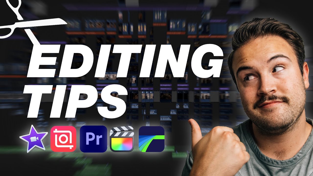 Video Editing Tips