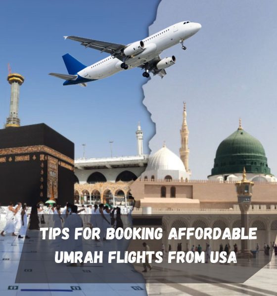 Tips for Booking Affordable Umrah Flights from USA