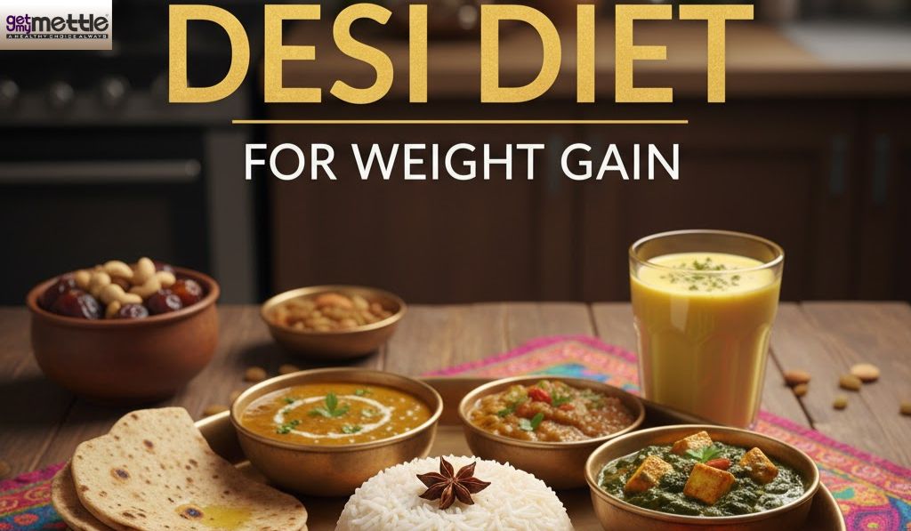 Desi Diet for Weight Gain