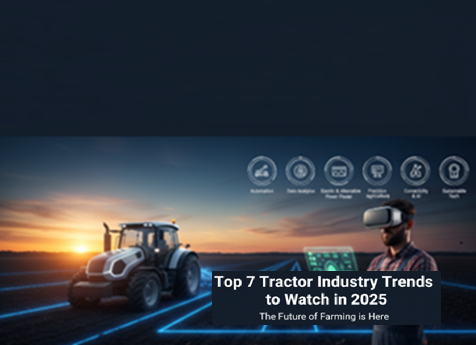 Top 7 Tractor Industry Trends in 2025 Future of Farming