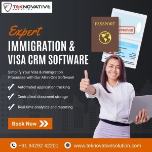 Visa CRM Platforms Backbone of Immigration