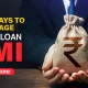 Tips to Manage Finances When Home Loan EMI Starts