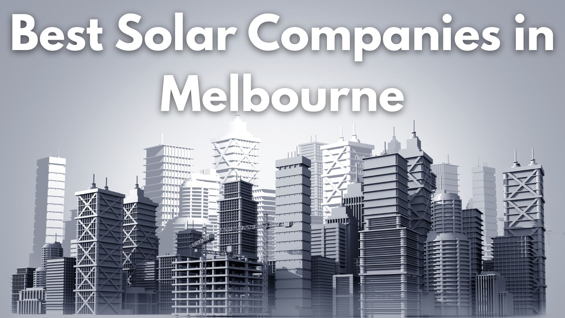 Best Solar Companies in Melbourne