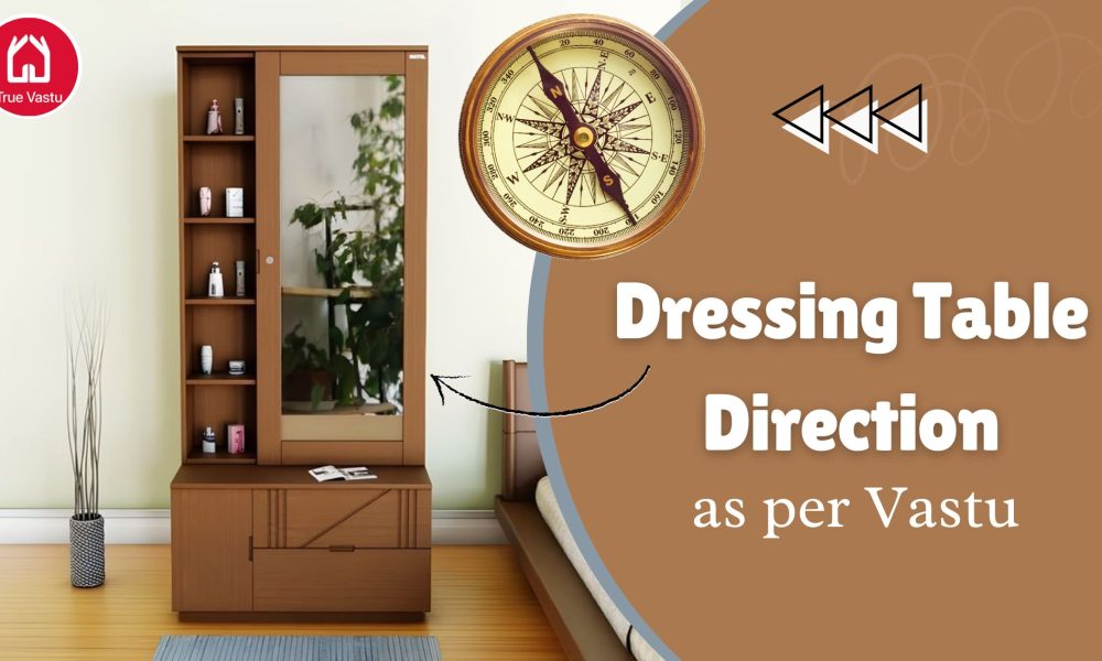 Dressing Table Direction as per Vastu