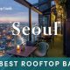 Seoul’s Best Rooftop Views