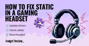 Gaming Headset Problems