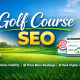 Golf Course SEO