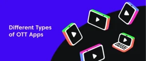 Custom OTT App Development