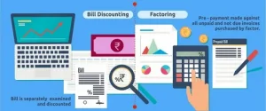 Bill Discounting and Factoring